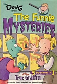 True Graffiti (Doug) (The Funnie Mysteries, No. 2) (Hardcover)