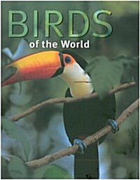 Birds of the World (Hardcover, First Edition)