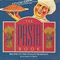 The Pasta Book (Hardcover, 1st)