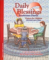 Daily Blessings = Bendiciones Diarias: Prayers for Children = Oraciones para Ninos (Library Binding)