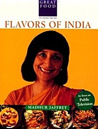 Madhur Jaffreys Flavors of India (Great Foods) (Paperback)