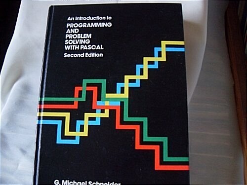 An Introduction to Programming and Problem Solving With Pascal (Hardcover, 2nd, Subsequent)