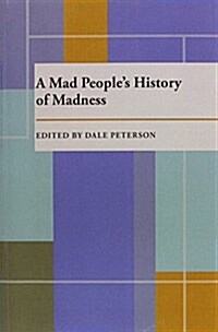 A Mad Peoples History of Madness (Paperback)