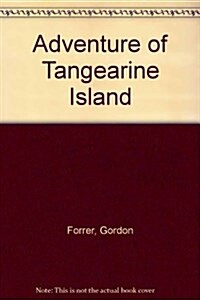 Adventure of Tangearine Island (Hardcover)