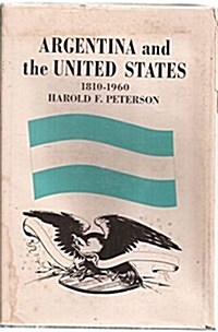 Argentina and the United States 1810-1960 (Hardcover)