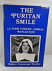 The Puritan Smile: A Look Toward Moral Reflection (Paperback)