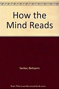 How the Mind Reads (Hardcover)