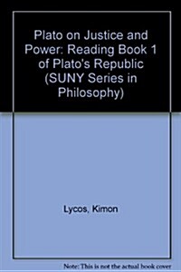 Plato on Justice & Power: Reading Book I of Platos Republic (Paperback)