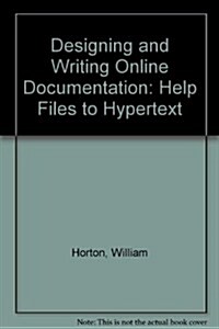 Designing and Writing Online Documentation (Paperback)