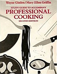 Study Guide to Accompany Professional Cooking (Paperback, 2nd)