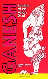 Ganesh: Studies of an Asian God (Paperback)