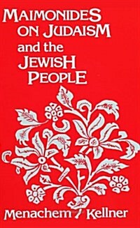 Maimonides on Judaism and the Jewish People (Paperback)