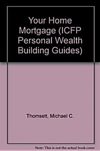 Your Home Mortgage (Paperback)