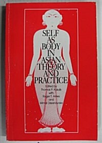 Self As Body in Asian Theory and Practice (Paperback)