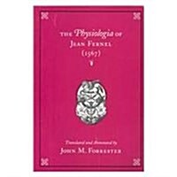 Physiologia of Jean Fernel (1567): Transactions, American Philosophical Society (Vol. 93, Part 1) (Paperback)