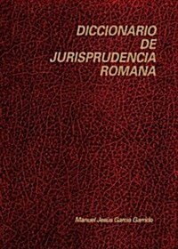 Diccionario De La Jurisprudencia Romana/ Dictionary of Roman Law (Paperback)