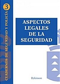 Aspectos Legales De La Seguridad/ Legal Aspects of Security (Paperback)