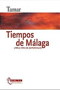 Tiempos de Malaga/ Malaga Times (Paperback)