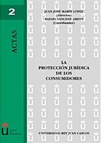 La Proteccion Juridica De Los Consumidores/ Consumers Legal Protection (Paperback)