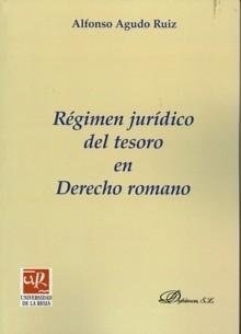 R?imen Juridico Del Tesoro En Derecho Romano (Paperback)