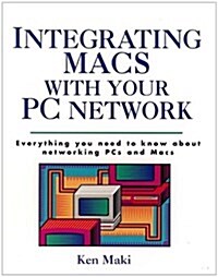Integrating MacS With Your PC Network (Paperback)