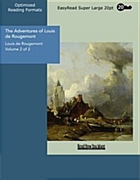 The Adventures of Louis De Rougemont (Paperback)