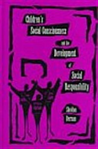 Childrens Social Consciousness and the Development of Social Responsibility (Hardcover)