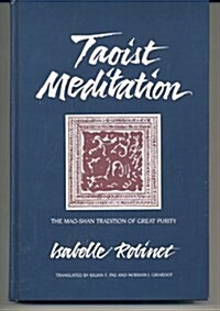 Taoist Meditation: The Mao-Shan Tradition of Great Purity (Hardcover)