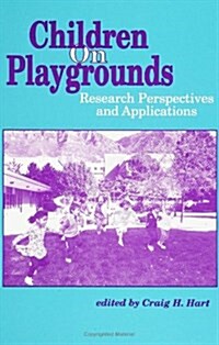 Children on Playgrounds: Research Perspectives and Applications (Paperback)
