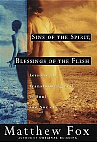 [중고] Sins of the Spirit, Blessings of the Flesh (Hardcover, 1st)