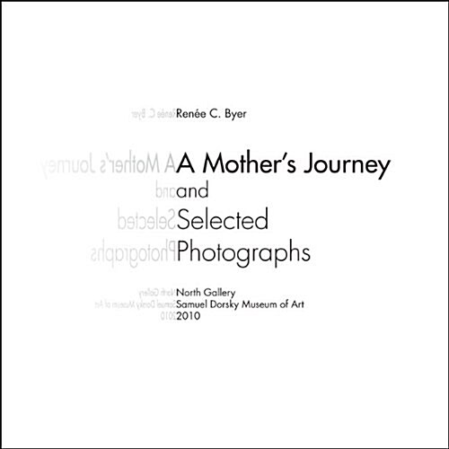 A Mothers Journey and Selected Photographs (Paperback)