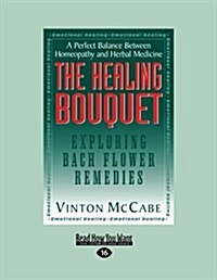 The Healing Bouquet (Paperback, Large Print)