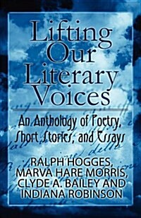 Lifting Our Literary Voices (Paperback)