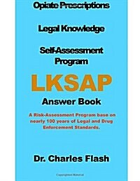 Opiate Prescriptions Legal Knowledge Self-assessment Program Lksap Answer Book (Paperback)