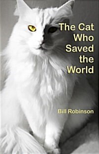 The Cat Who Saved the World (Paperback)