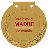 Para la mejor MADRE del mundo (Paperback)