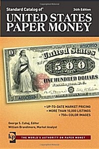 Standard Catalog of United States Paper Money (Paperback, 34, Thirty-Fourth)