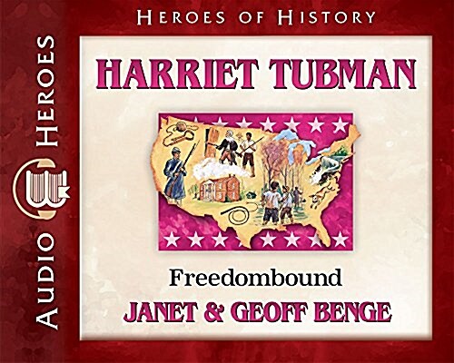 Harriet Tubman: Freedombound (Audio CD)