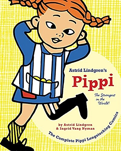 Pippi Longstocking: The Strongest in the World! (Paperback)