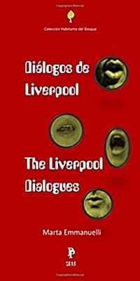 Dialogos De Liverpool / the Liverpool Dialogues (Paperback)