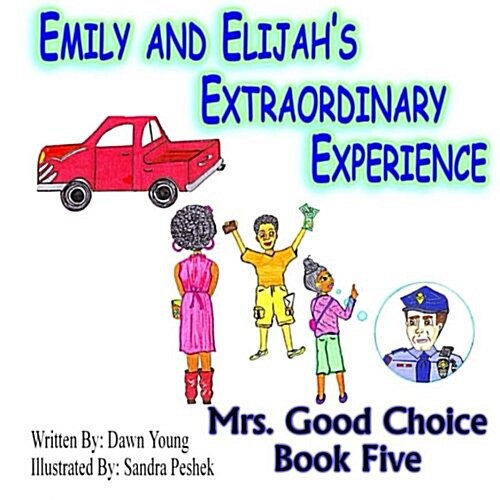 Emily and Elijahs Extraordinary Experience (Paperback, Large Print)