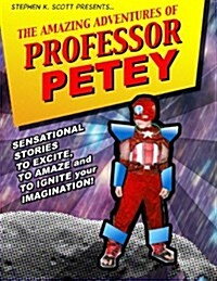Adventures of Professor Petey (Paperback)