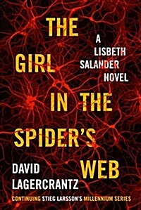 [중고] The Girl in the Spiders Web: A Lisbeth Salander Novel, Continuing Stieg Larssons Millennium Series (Paperback)