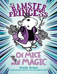 Hamster Princess: Of Mice and Magic (Hardcover)