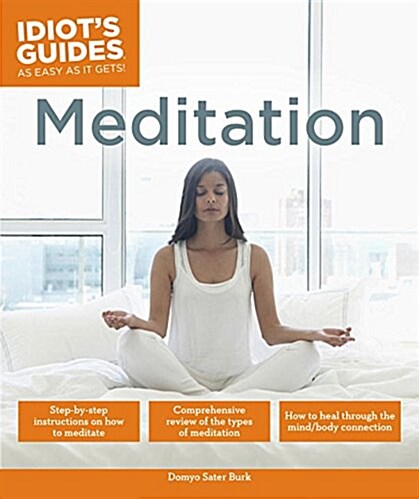 Meditation: How to Heal Through the Mind/Body Connection (Paperback)