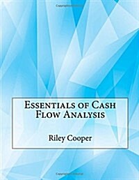 Essentials of Cash Flow Analysis (Paperback)