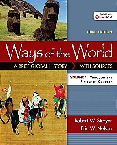 Ways of the World: A Brief Global History with Sources, Volume I (Paperback, 3)