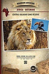 Roadbook Adventure: Africa Botswana Central Kalahari Game Reserve (Paperback)