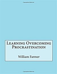 Learning Overcoming Procrastination (Paperback)