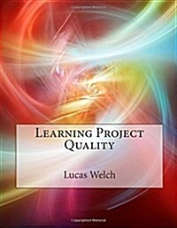 Learning Project Quality (Paperback)